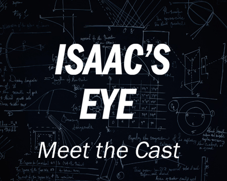 ISAAC’S EYE - Cast Interview